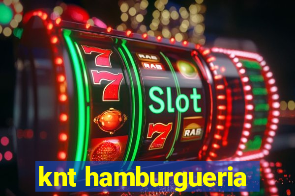 knt hamburgueria